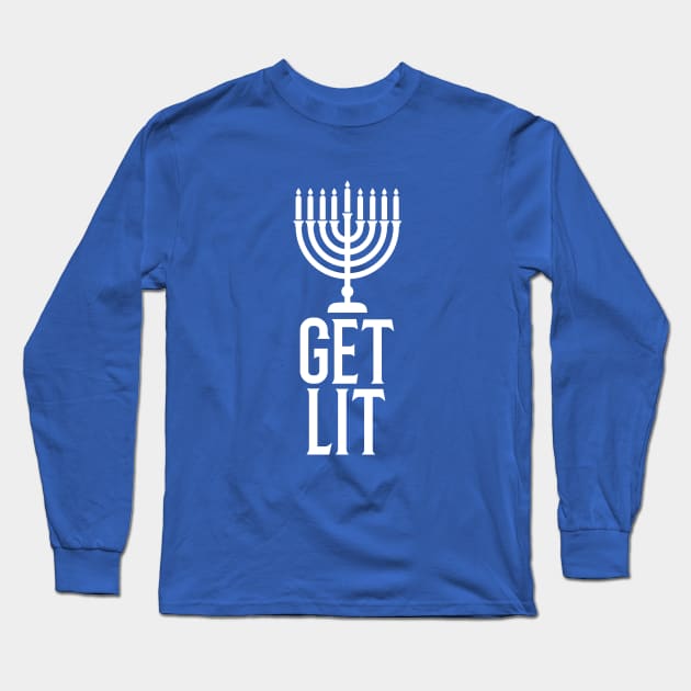 Hanukkah: Get Lit Long Sleeve T-Shirt by LiunaticFringe